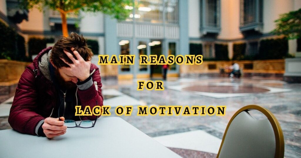 Reasons for lack of motivation